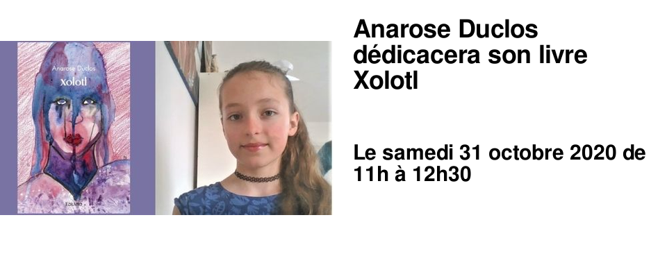 Anarose Duclos d�dicacera son livre Xolotl