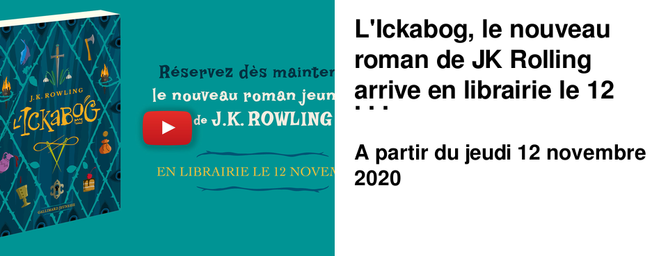 L'Ickabog, le nouveau roman de JK Rolling arrive en librairie le 12 novembre. Pensez � le r�server !